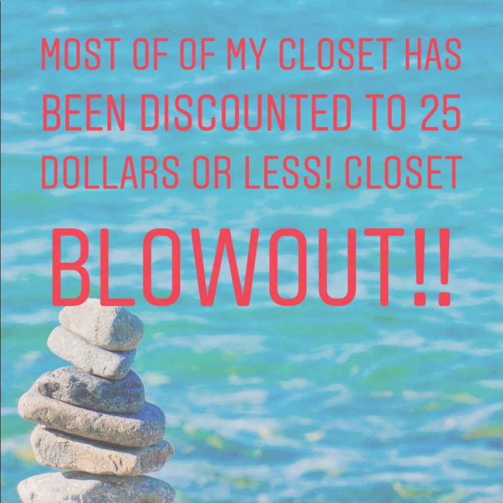 Closet blowout ! 25 or less!